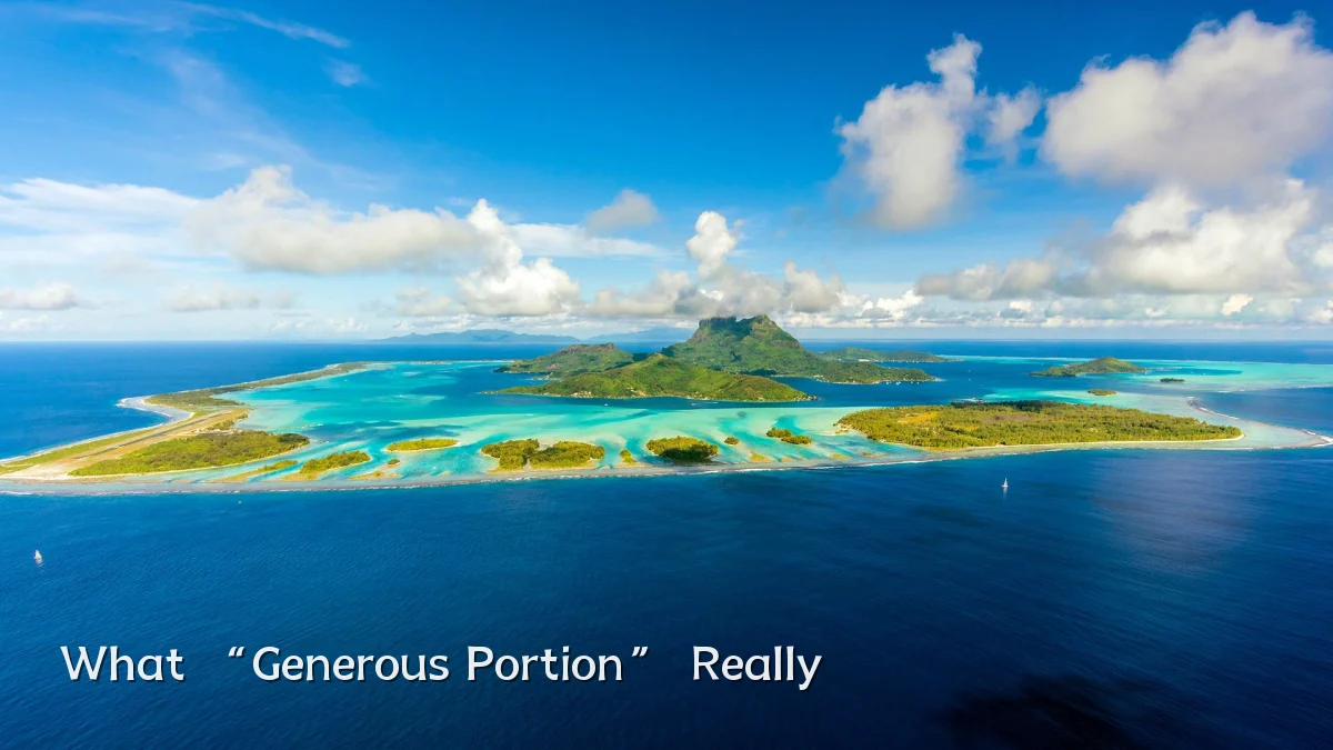 What “Generous Portion” Really